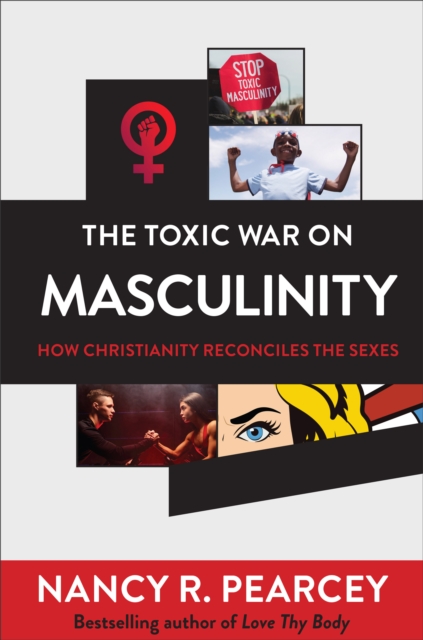Toxic War on Masculinity