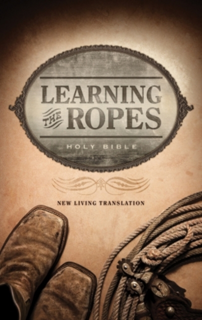 Learning the Ropes Bible NLT