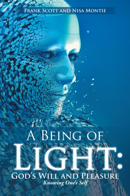 Being of Light: God's Will and Pleasure