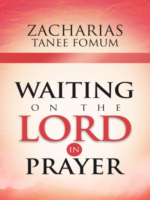 Waiting On The Lord In Prayer
