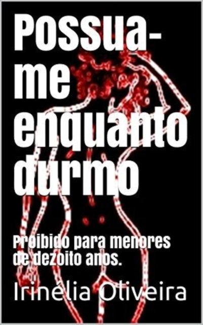 Possua-me enquanto durmo