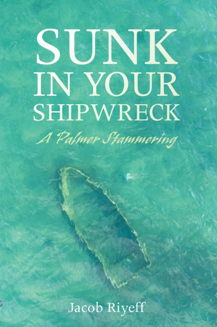 Sunk in Your Shipwreck