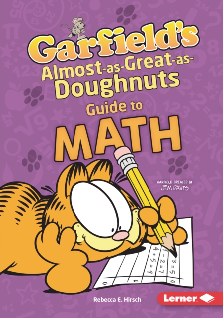 Garfield's (R) Almost-as-Great-as-Doughnuts Guide to Math