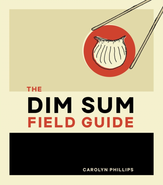 Dim Sum Field Guide