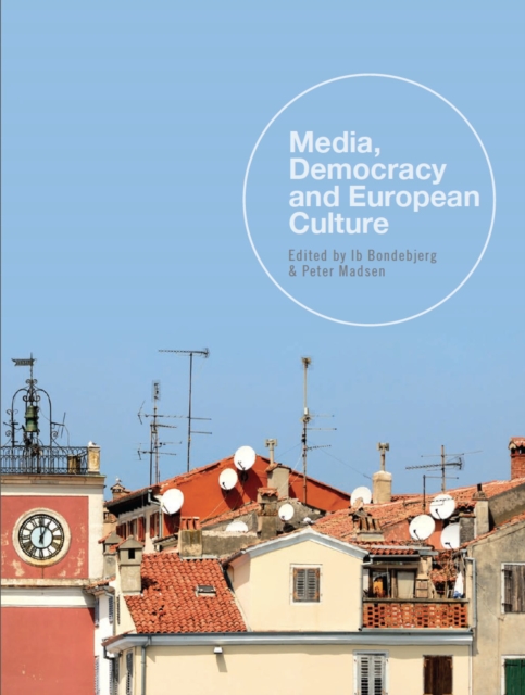 Media, Democracy and European Culture