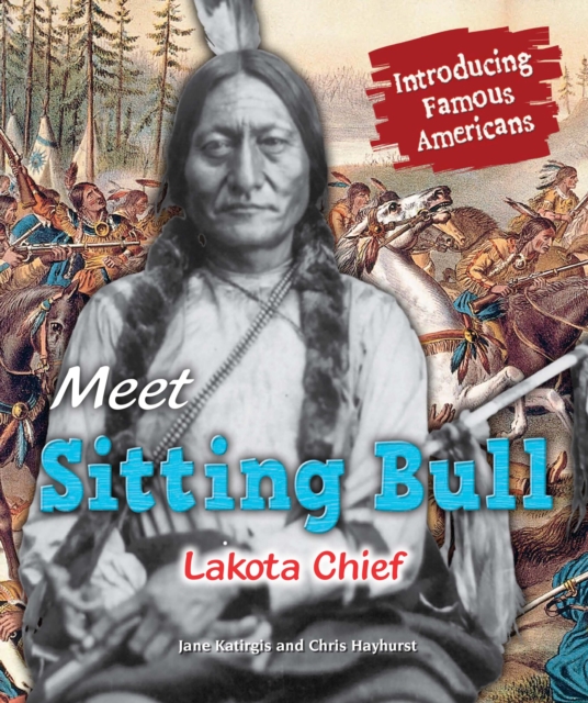 Meet Sitting Bull