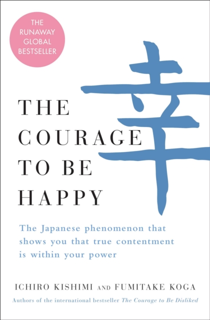 Courage to Be Happy