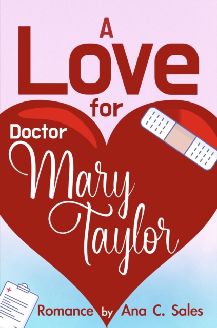 Love for Doctor Mary Taylor