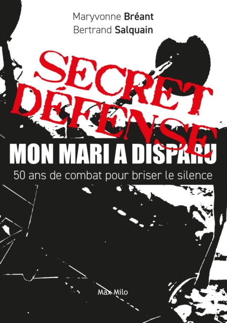 Secret Défense : Mon mari a disparu