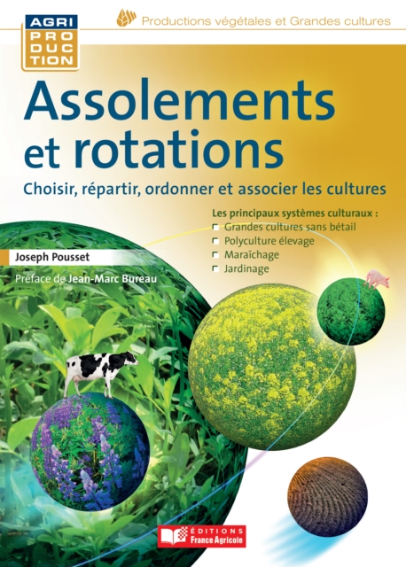 Assolements et rotations. Choisir, répartir, ordonner et associer les cultures