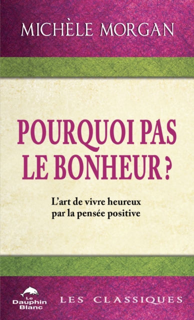 Pourquoi pas le bonheur? N.E.