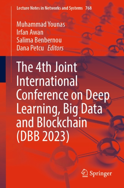 4th Joint International Conference on Deep Learning, Big Data and Blockchain (DBB 2023)