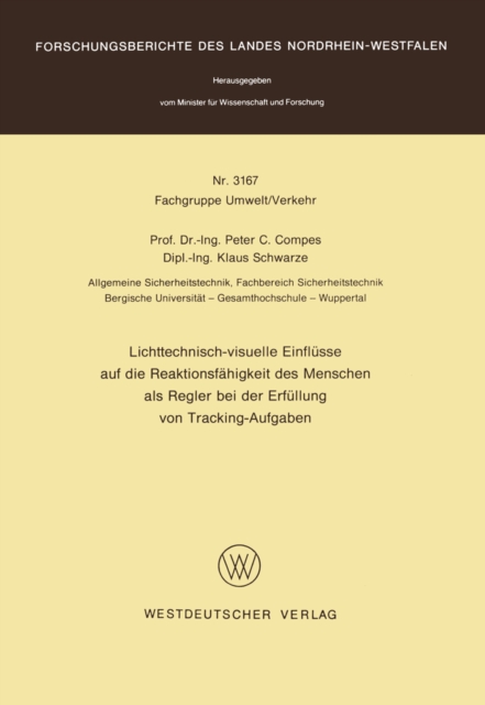 Lichttechnisch-visuelle Einflüsse auf die Reaktionsfähigkeit des Menschen als Regler bei der Erfüllung von Tracking-Aufgaben