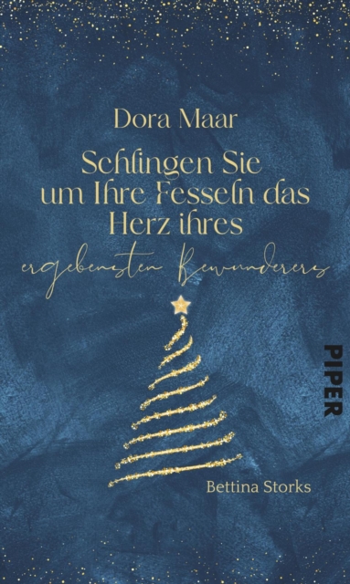 Dora Maar – Schlingen Sie um Ihre Fesseln das Herz Ihres ergebensten Bewunderers