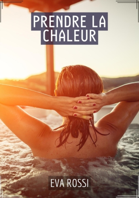 Prendre la Chaleur