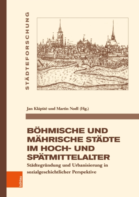 Bohmische und mahrische Stadte im Hoch- und Spatmittelalter