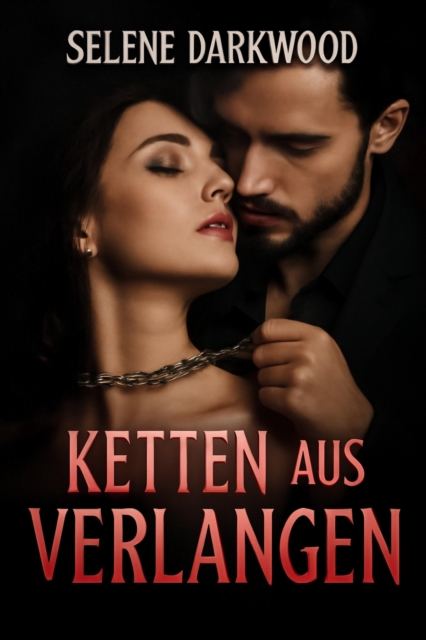 Ketten aus Verlangen