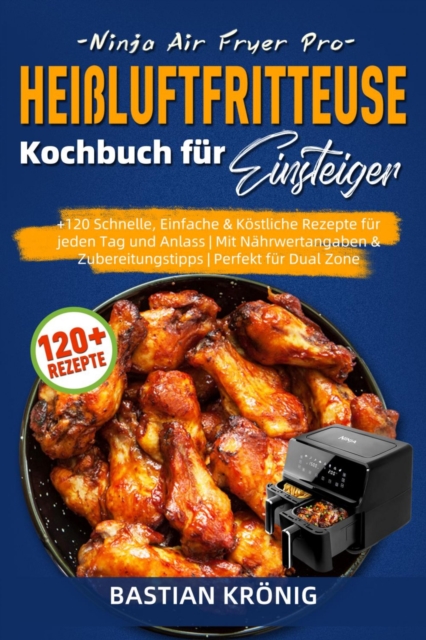 Ninja Air Fryer Pro Heiluftfritteuse Kochbuch fur Einsteiger