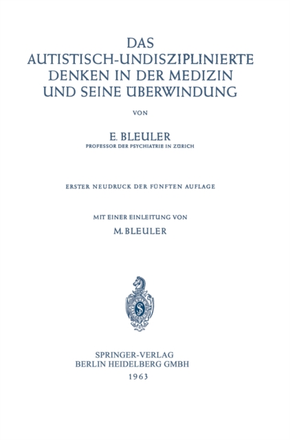 Das Autistisch-Undisziplinierte Denken in der Medizin und Seine Überwindung