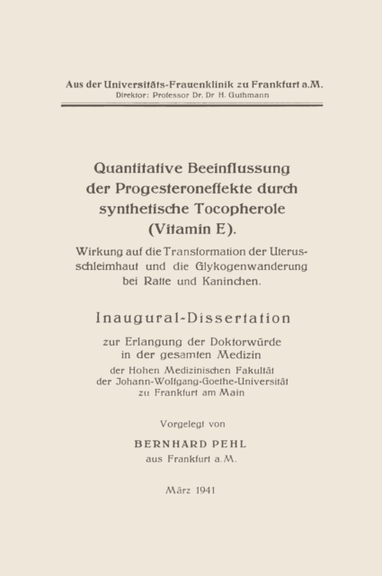 Quantitative Beeinflussung der Progesteroneffekte durch synthetische Tocopherole (Vitamin E)