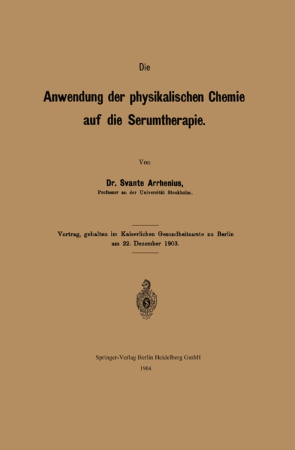 Die Anwendung der physikalischen Chemie auf die Serumtherapie