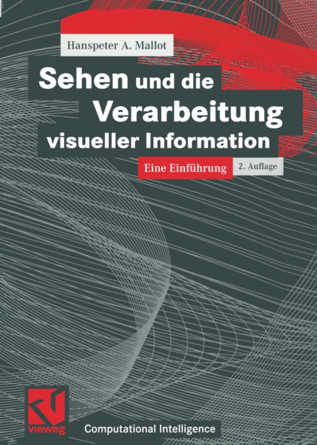Sehen und die Verarbeitung visueller Information