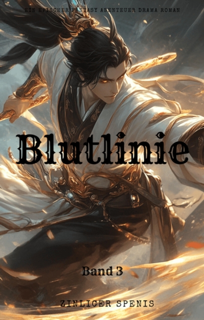 Blutlinie:Ein Epischer Fantasy Abenteuer Drama Roman(Band 3)