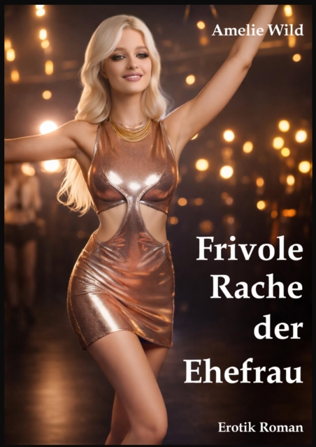 Frivole Rache der Ehefrau