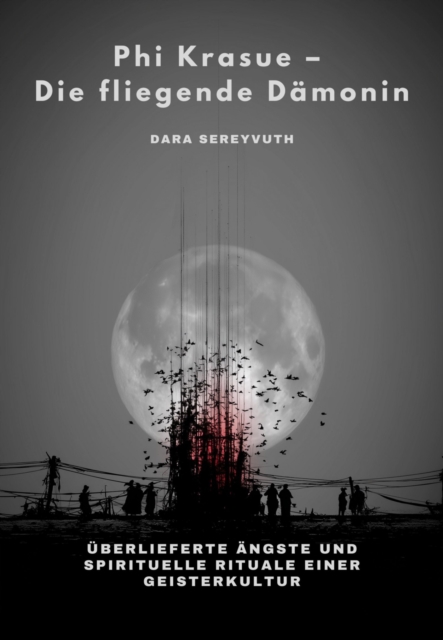 Phi Krasue – Die fliegende Dämonin