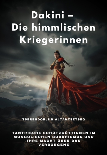 Dakini – Die himmlischen Kriegerinnen