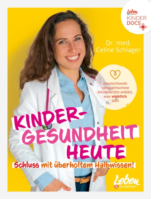 Kindergesundheit heute  –  Schluss mit überholtem Halbwissen