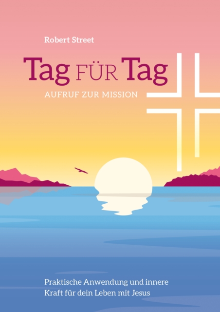 Tag für Tag - Aufruf zur Mission
