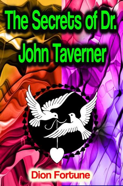Secrets of Dr. John Taverner