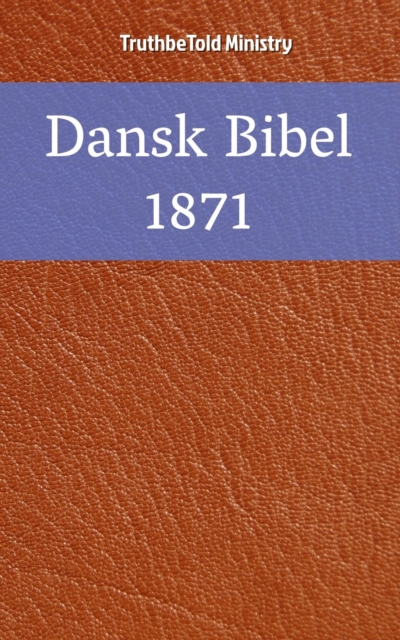 Dansk Bibel 1871