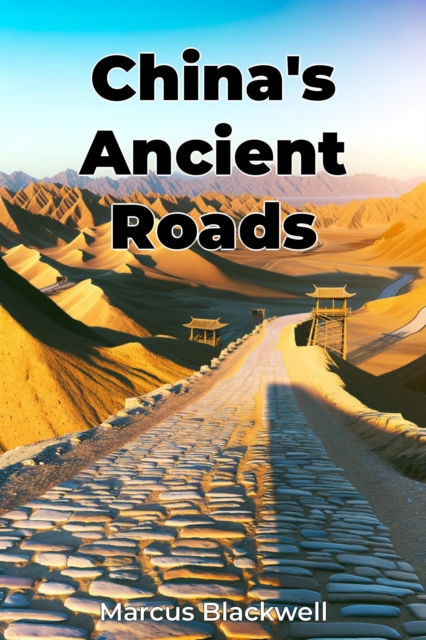 China's Ancient Roads