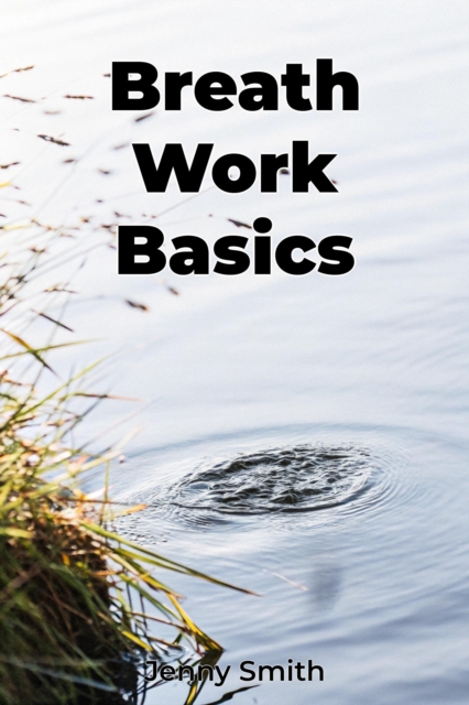 Breath Work Basics