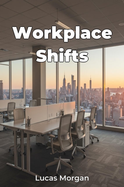Workplace Shifts