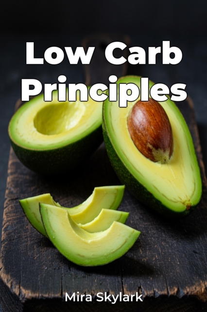 Low Carb Principles