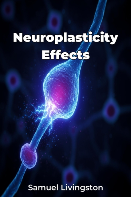 Neuroplasticity Effects