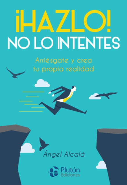 ¡Hazlo! No lo intentes
