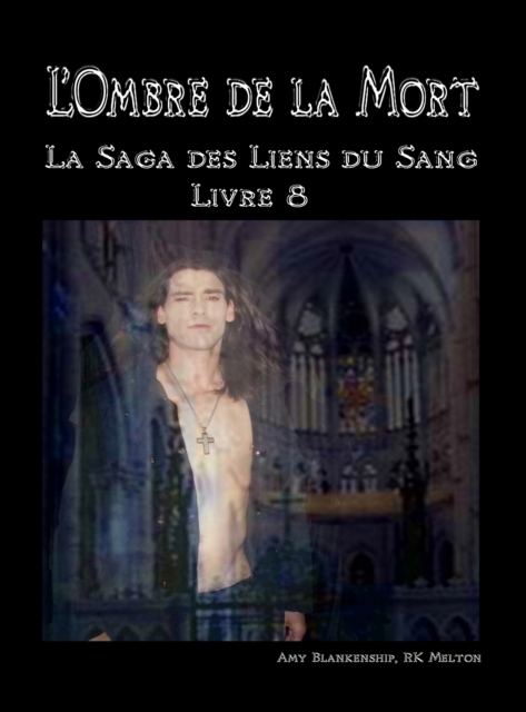 L'Ombre De La Mort (Les Liens Du Sang-Livre 8)