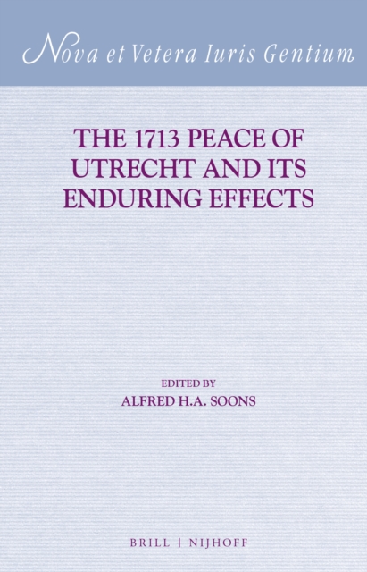 1713 Peace of Utrecht and its Enduring Effects