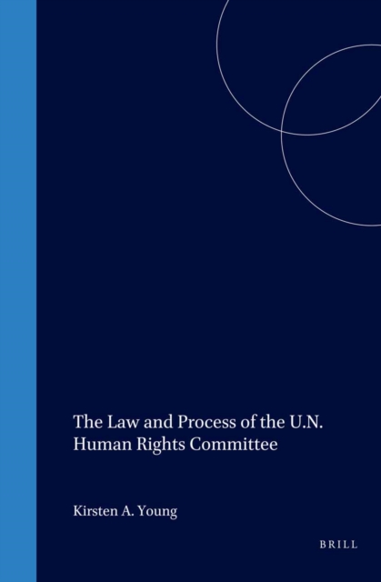 Law and Process of the U.N. Human Rights Committee