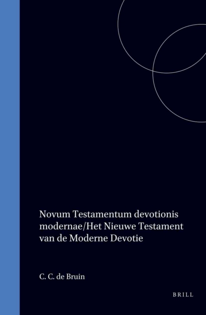 Novum Testamentum devotionis modernae/Het Nieuwe Testament van de Moderne Devotie