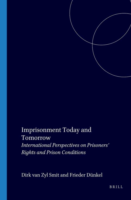 Imprisonment Today and Tomorrow