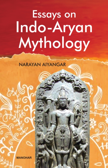 Essays on Indo-Aryan Mythology