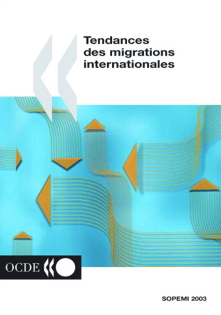 Tendances des migrations internationales 2003
