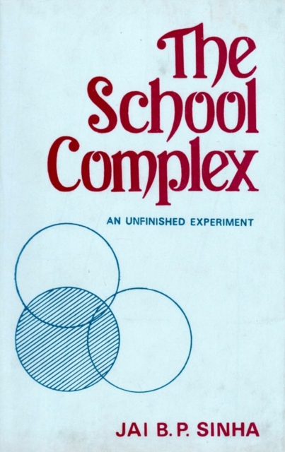 School Complex: An Unfinished Experiment