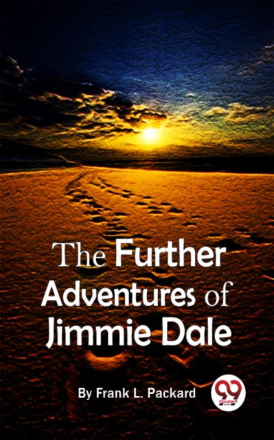 The Further Adventures Of Jimmie Dale