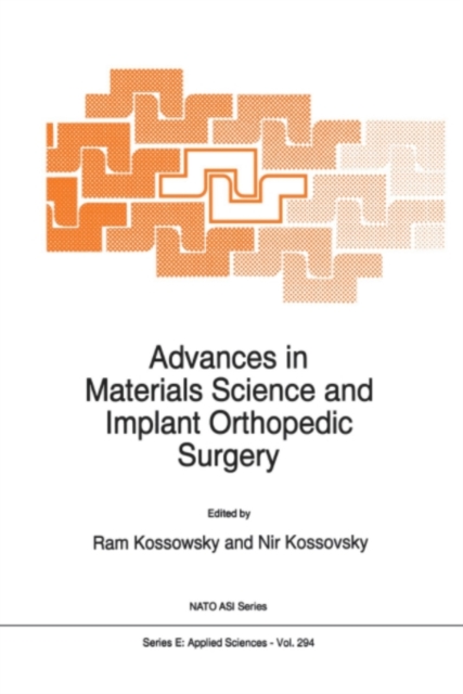 Advances in Materials Science and Implant Orthopedic Surgery